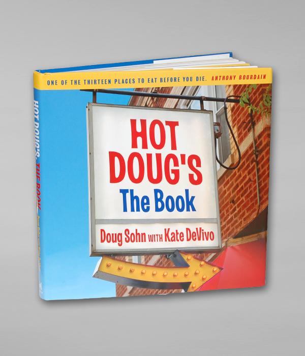 Hot Doug's: The Book