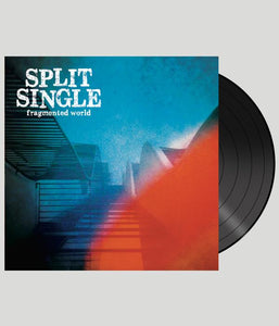 Split Single Fragmented World Vinyl
