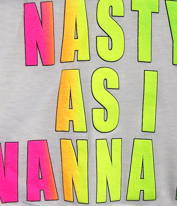 Dirt Nasty "Nasty As I Wanna Be" Shirt