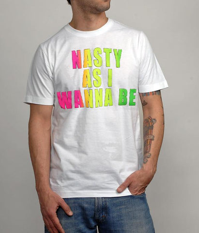 Dirt Nasty "Nasty As I Wanna Be" Shirt