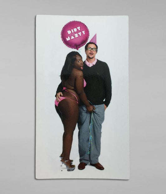 Dirt Nasty Nasty As I Wanna Be Magnet