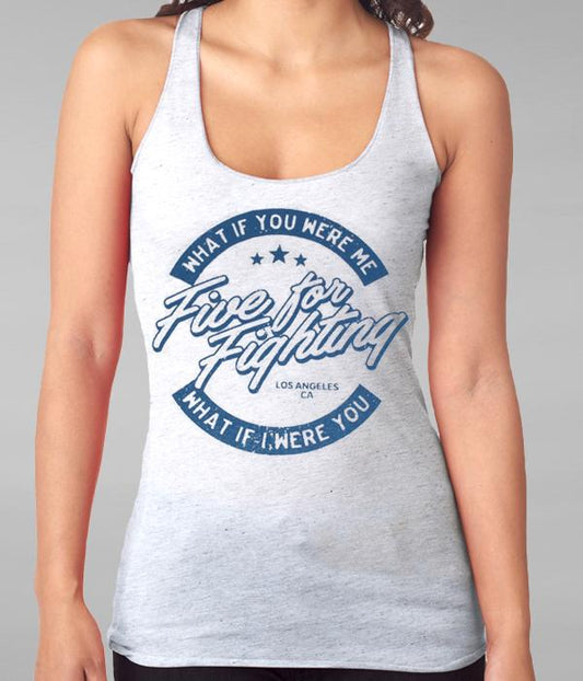 Five For Fighting What If I Were You Girls Tank Top