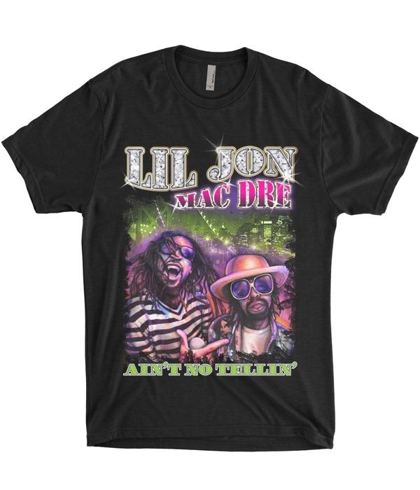 Lil Jon x Mac Dre Ain't No Tellin Shirt