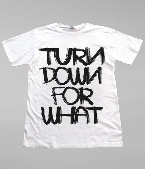 Lil Jon Turn Down For What Shirt (White)