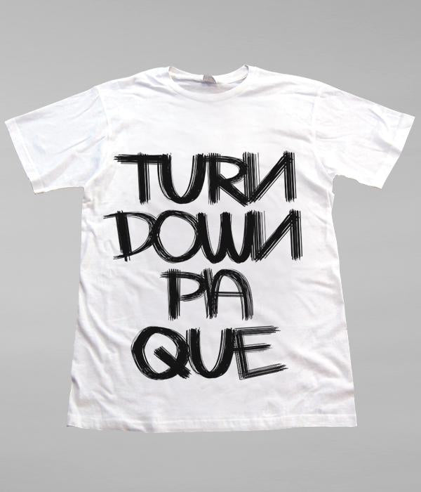 Lil Jon Turn Down Pa Que Shirt (White)