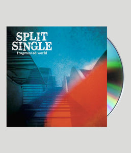 Split Single Fragmented World CD